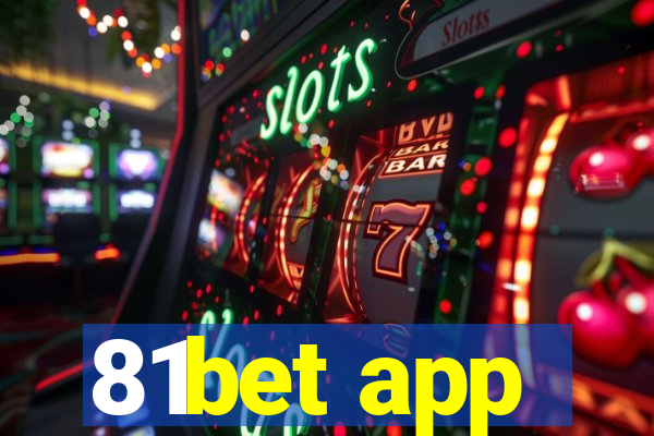 81bet app